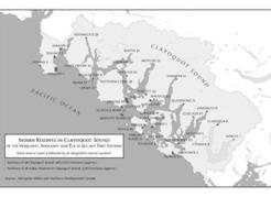 Established in the 1880s, Indian Reserves represent less than 0.5 percent of the total territory of Clayoquot Sound.